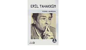 Eril Tahakküm by Pierre Bourdieu