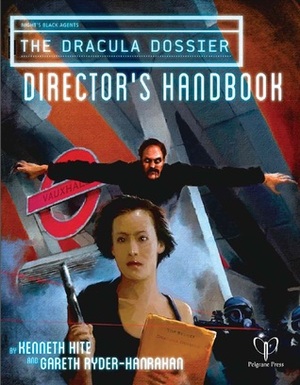 The Dracula Dossier: Director's Handbook by Kenneth Hite