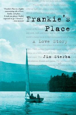 Frankie's Place: A Love Story by Jim Sterba