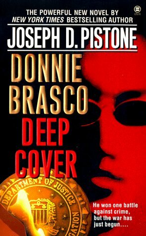 Donnie Brasco: Deep Cover by Joseph D. Pistone