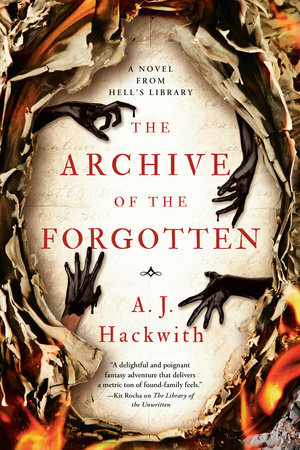 The Archive of the Forgotten by A.J. Hackwith