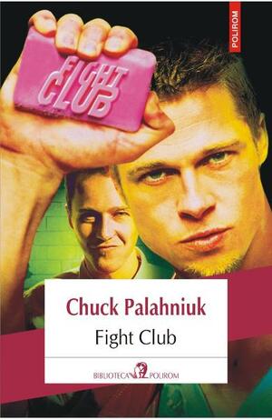 Fight Club by Chuck Palahniuk