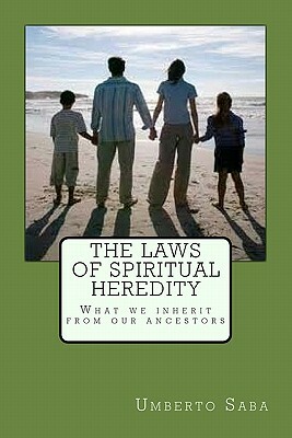 The Laws of Spiritual Heredity by Umberto Saba