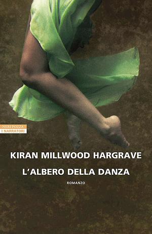 L'albero della danza by Kiran Millwood Hargrave