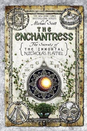 The Enchantress by Michael Scott by Michael Scott, Michael Scott