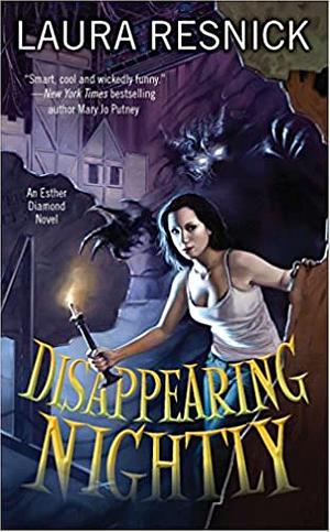 Disappearing Nightly by Laura Resnick