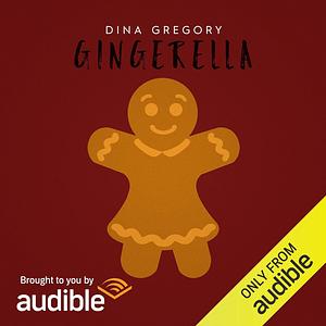 Gingerella by Dina Gregory