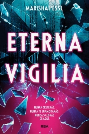 Eterna Vigilia by Marisha Pessl