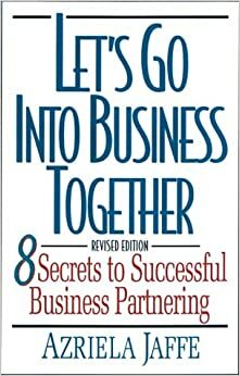 Let's Go Into Business Together Revised by Azriela Jaffe