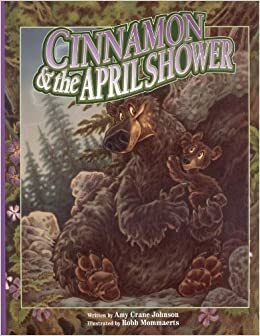 Cinnamon & the April Shower by Amy Crane Johnson