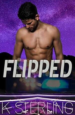 Flipped by K. Sterling