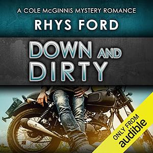 Down and Dirty by Rhys Ford