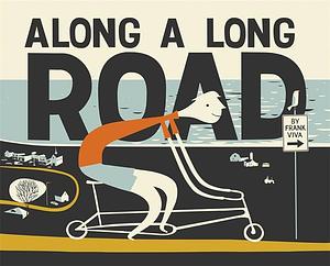 Along a Long Road by Frank Viva