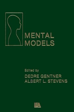 Mental Models by Dedre Gentner