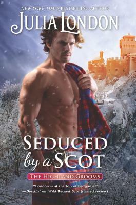 Seduced by a Scot by Julia London