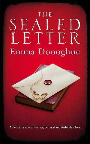 The Sealed Letter by Emma Donoghue