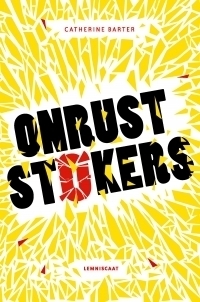 Onruststokers by Jenny de Jonge, Catherine Barter