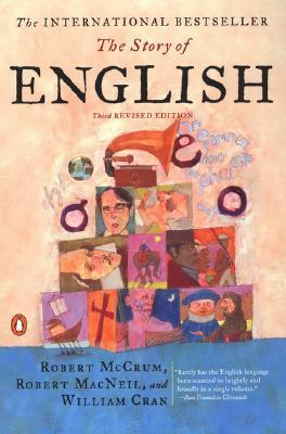 The Story of English by Robert MacNeil