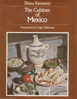 The Cuisines of Mexico by Diana Kennedy