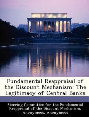 Fundamental Reappraisal of the Discount Mechanism: The Legitimacy of Central Banks by Kenneth Boulding