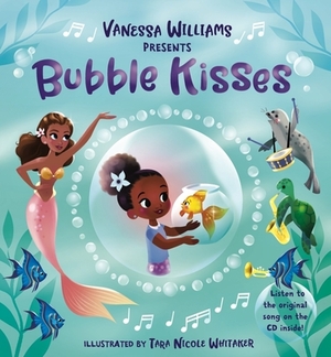 Bubble Kisses [With CD (Audio)] by Vanessa Williams
