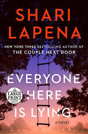 Everyone Here Is Lying by Shari Lapena