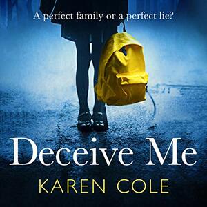 Deceive Me by Karen Cole