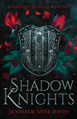 Shadow Knights by Jennifer Anne Davis