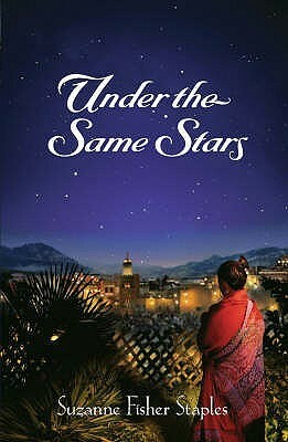 Under The Same Stars by Suzanne Fisher Staples