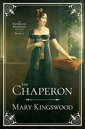 The Chaperon by Mary Kingswood