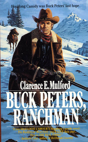 Buck Peters, Ranchman by Clarence E. Mulford