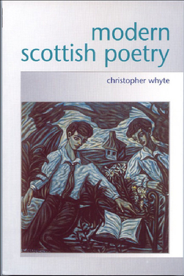 Modern Scottish Poetry by Christopher Whyte