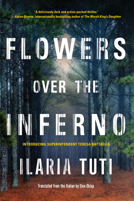 Flowers Over the Inferno by Ilaria Tuti
