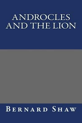 Androcles and the Lion by George Bernard Shaw