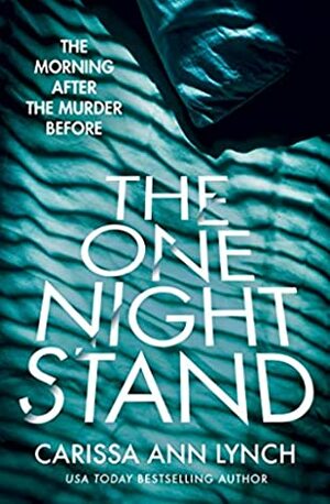 The One Night Stand by Carissa Ann Lynch