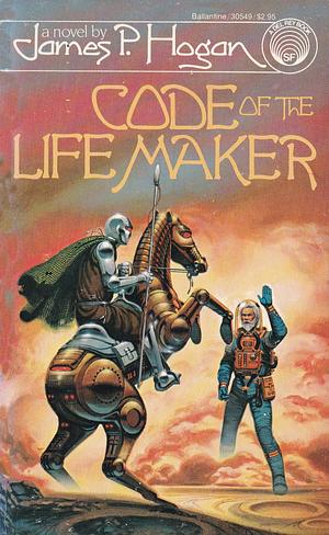 Code of the Lifemaker by James P. Hogan