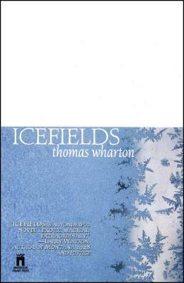 Icefields by Thomas Wharton