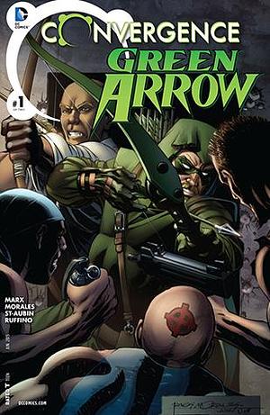 Convergence: Green Arrow (2015) #1 by Christy Marx, Christy Marx, Rags Morales