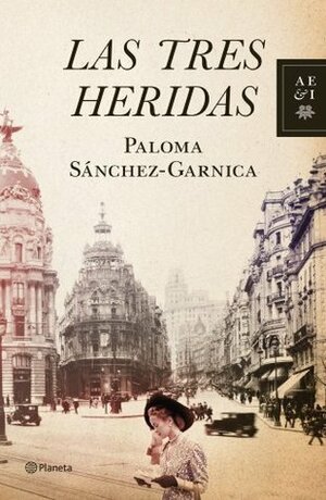 Las tres heridas by Paloma Sánchez-Garnica