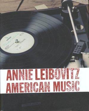 American Music: Photographs by Annie Leibovitz, Annie Leibovitz, Patti Smith, Rosanne Cash