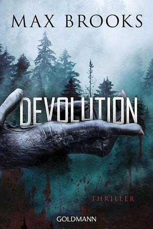 Devolution: Thriller by Max Brooks