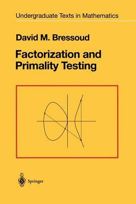 Factorization and Primality Testing by David M. Bressoud