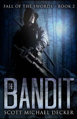 The Bandit by Scott Michael Decker
