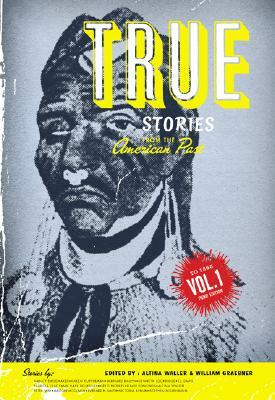 True Stories from the American Past (Volume 1: To 1865) by William Graebner, Altina Waller