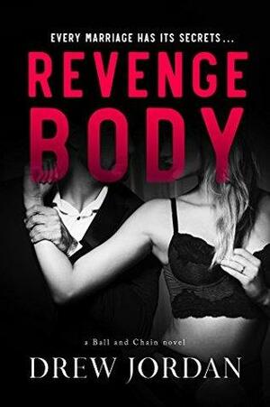 Revenge Body by Drew Jordan