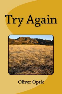 Try Again by Oliver Optic