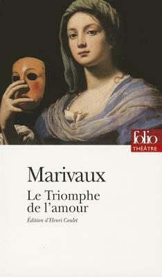 Le Triomphe de l'amour by Marivaux