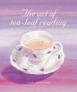 The Art of Tea-Leaf Reading. Jane Struthers by Jane Struthers