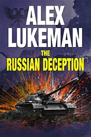 The Russian Deception by Alex Lukeman