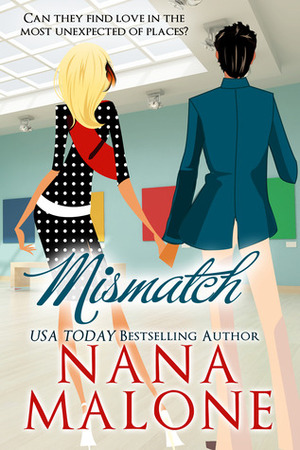 Mismatch by Nana Malone, Traci Odom